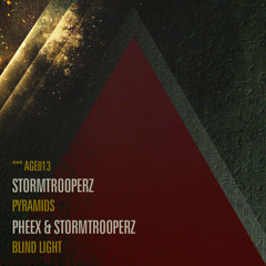*** AGE.013 · Pheex & Stormtrooperz - Blind Light
