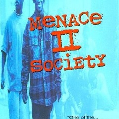 Menace to Society- J box mix