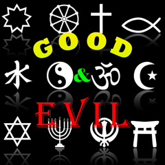 GOOD AND EVIL