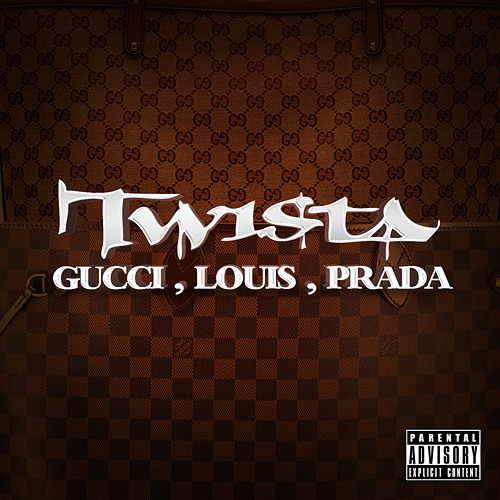 Stream TWISTA- Gucci Louis Prada by MYBOOMBOXXDOTCOM2 | Listen online for  free on SoundCloud
