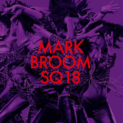 Mark Broom SQ18 (Rave Mix) 3 min
