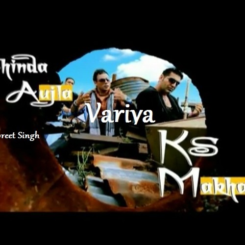 KS Makhan - Variya ft Bhinda Aujla