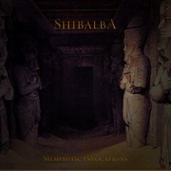 Shibalba - Udjat (Invocation II)