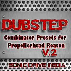 Dubstep Combinator Presets / Patches for Propellerhead Reason Volume 2