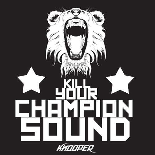 Knooper - Kill Your Champion Sound