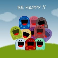 BE HAPPY !!