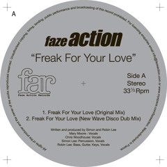 Faze Action - Freak for your Love (Original Mix)