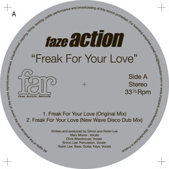 Faze Action - Freak for your Love (New Wave Disco Dub Mix)