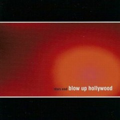 Blow Up Hollywood Stars End