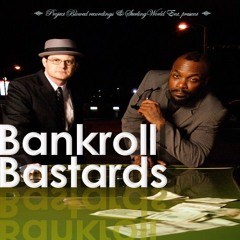 BANKROLL BASTARDS FT 2MEX - PEEL YA POCKETS