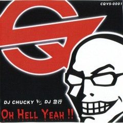 DJ CHUCKY - OH HELL YEAH MIX *Free Download*