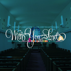 With You Lord - Brooke Lugo Smith