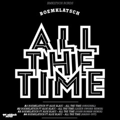 Boemklatsch ft. Aloe Blacc - All The Time