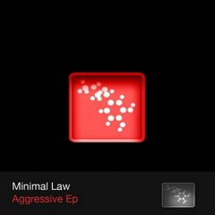 Minimal Law - Aggressive (Original Mix)[Adrenalina Records]//#45 TOP 100 BEATPORT MINIMAL CHART//