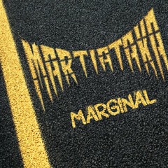Martiataka - Marginal - 10 - Revanche