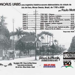 Paulo Motta: CD Sonorus Urbis, #4: 1940-1999: Cultura, Esquecimento, Memória