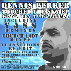 Dennis Ferrer - Touched the sky (Yass remix)