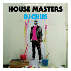 DJ CHUS Defected House Masters Part 2