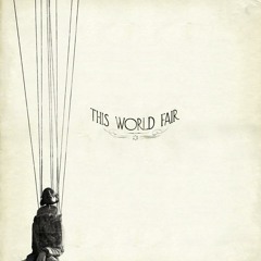 This World Fair - Don't Make Me Wait