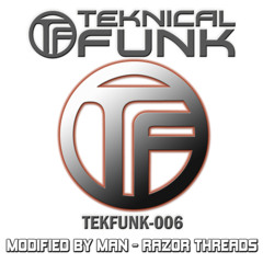 Modified By Man - Razor Threads (TekFreaks Dubstep Remix) [TekFunk-D0006]