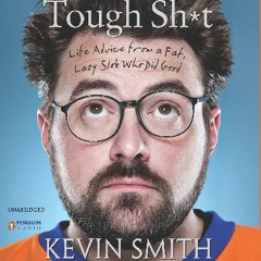 Tough Sh*t, written and read by Kevin Smith