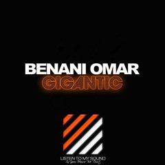 Benani Omar - Gigantic [ Nassim M Remix ] Preview