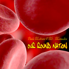 Our Round Nation  feat. Paula Medrano