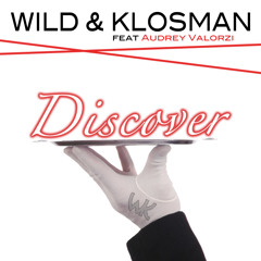 Grégori Klosman & D.Wild feat Audrey Valorzi - DISCOVER