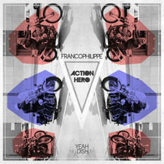 Francophilippe - Action Hero (Bazz Remix)