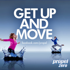 Get Up And Move (Propel Zero Radio Edit)