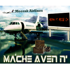 Mache Aven'n- Meerak ft Redge CH