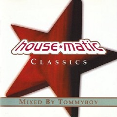 Tommyboy - House-Matic Classics
