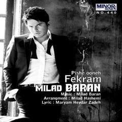 Milad Baran - Fekram Pishe oone (320)