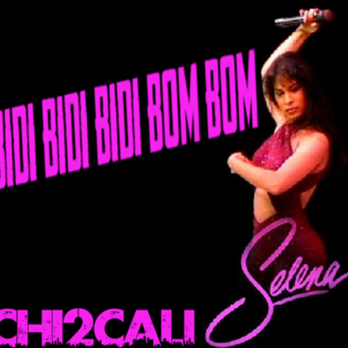 Stream Selena-Bidi Bidi Bidi Bom Bom (Chi2Cali Remix) Click Buy Link (FREE)  by DJ DirrtyDee! | Listen online for free on SoundCloud