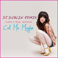 Call Me Maybe (DJ Dublin Bootleg)