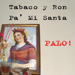 Tabaco Y Ron Pa' Mi Santa