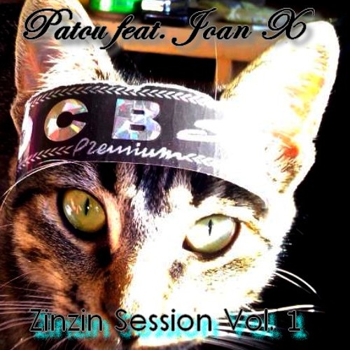 Zinzin Session Vol.01 by Patou Feat. Joan X