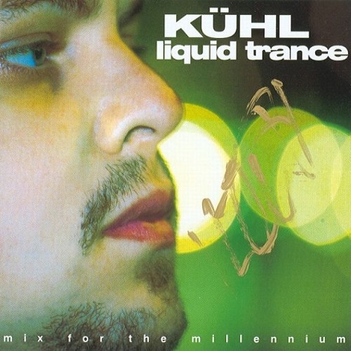 Kühl - Liquid Trance - Mix For The Millenium