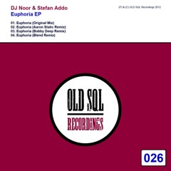 DJ Noor & Stefan Addo - Euphoria (Original Mix) [OLD SQL Recordings]