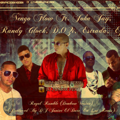 Ñengo Flow Ft. John Jay, Randy Glock,D.OZi, Estrada, Ej - Royal Rumble (Produced By DJ Junior)