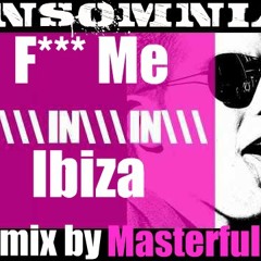 Markus h & Frank Degrees ft. Kool Koor - F*** Me in Ibiza (Final Version) Remix By Masterful DJ