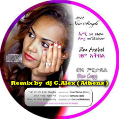Zm Atebel Amy feat Tokichaw Remix dj G.ALEX 2012
