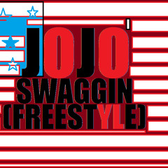 Jojo- Swaggin (FREESTYLE)