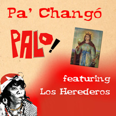 Pa' Changó feat. Los Herederos