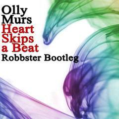 Olly Murs - Heart Skips A Beat (Robbster Bootleg) [Free Download!!!]