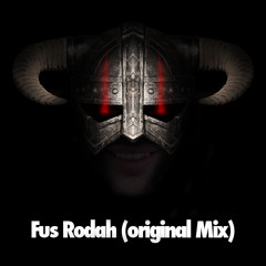 Fus Rodah! (Original Mix) - Tribute to Skyrim