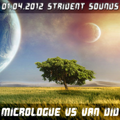 01.04.2012 Micrologue vs Van Did @ Strident Sounds