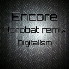 Encore (Acrobat remix) Digitalism