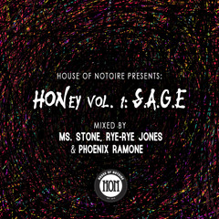 HONey Vol. 1: S.A.G.E Mixtape (Mixed by Ms. Stone, Rye-Rye Jones & Phoenix Ramone)
