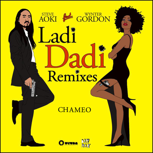 Steve Aoki - Ladi Dadi Ft. Wynter Gordon (Chameo Remix)
